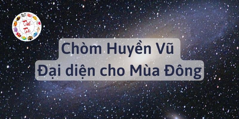 Theo thiên văn học chòm sao Huyền Vũ nằm ở hướng Đông